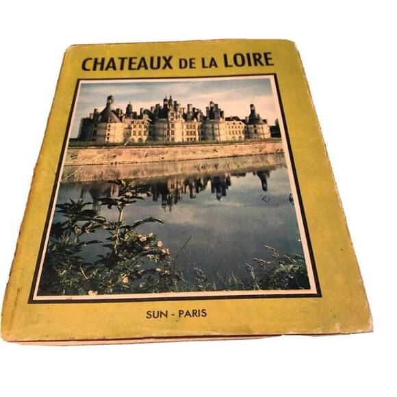 The Chateaux De La Loire Marcel Renebon Arc En Ciel Editions Sun Paris Vintage - Picture 1 of 3
